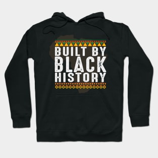 Build by Black History, African American, Afrocentric, Black Culture Hoodie